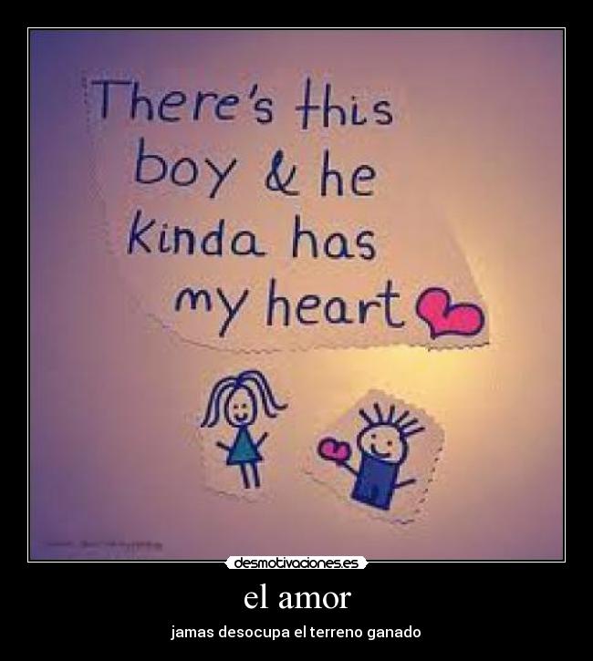 el amor - jamas desocupa el terreno ganado