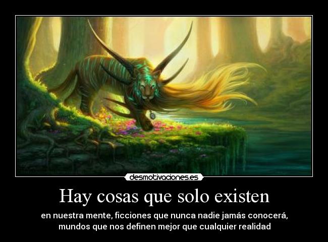 Hay cosas que solo existen -