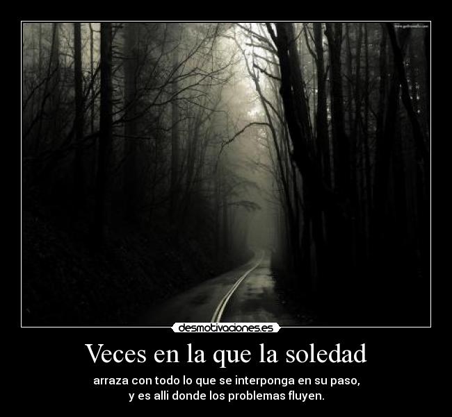 Veces en la que la soledad - 