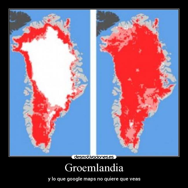 Groemlandia - y lo que google maps no quiere que veas