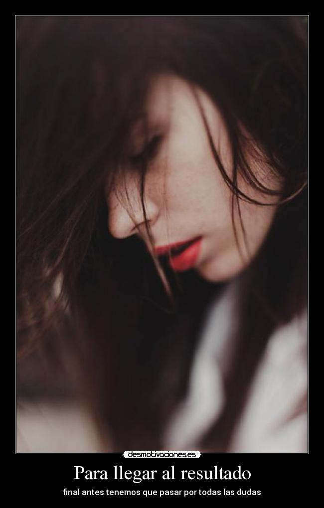 Para llegar al resultado -
