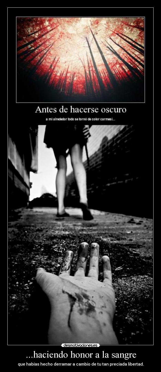 ...haciendo honor a la sangre -