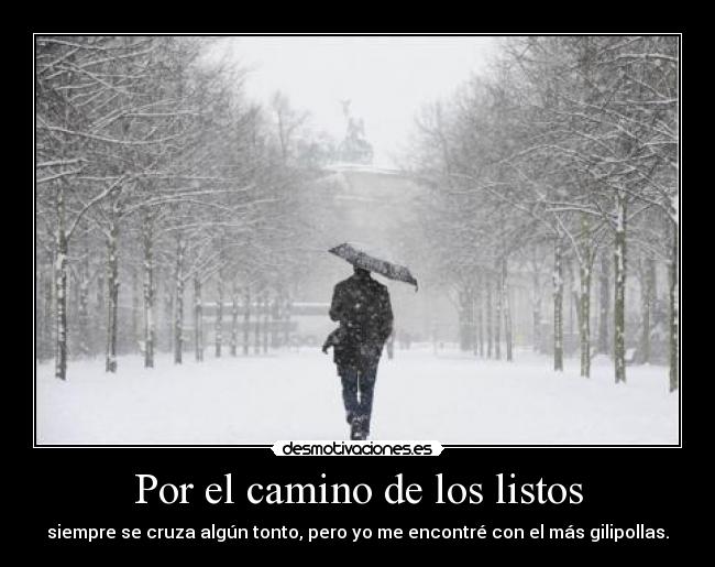 Por el camino de los listos -