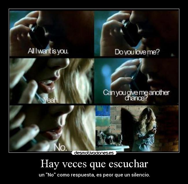 Hay veces que escuchar -