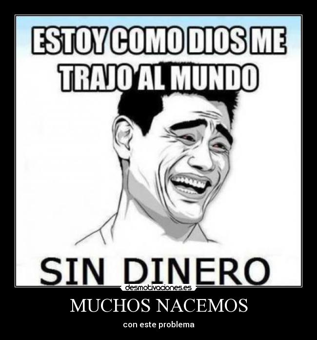 MUCHOS NACEMOS - con este problema