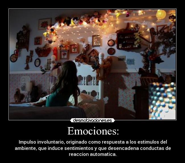 Emociones: -