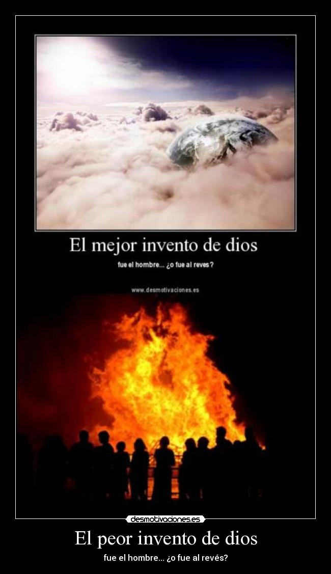 El peor invento de dios - 
