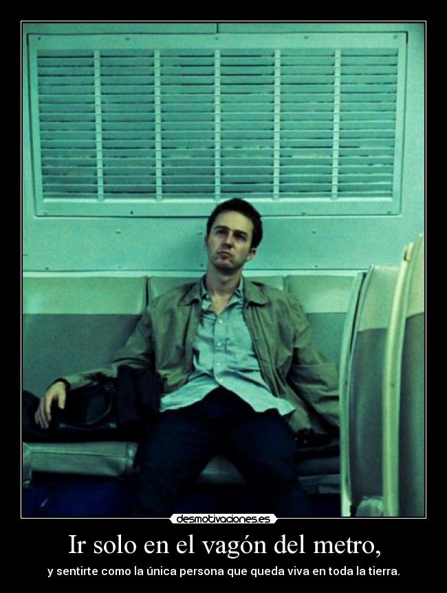 Ir solo en el vagón del metro, - 