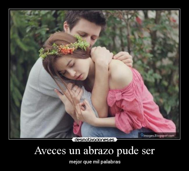 Aveces un abrazo pude ser - 