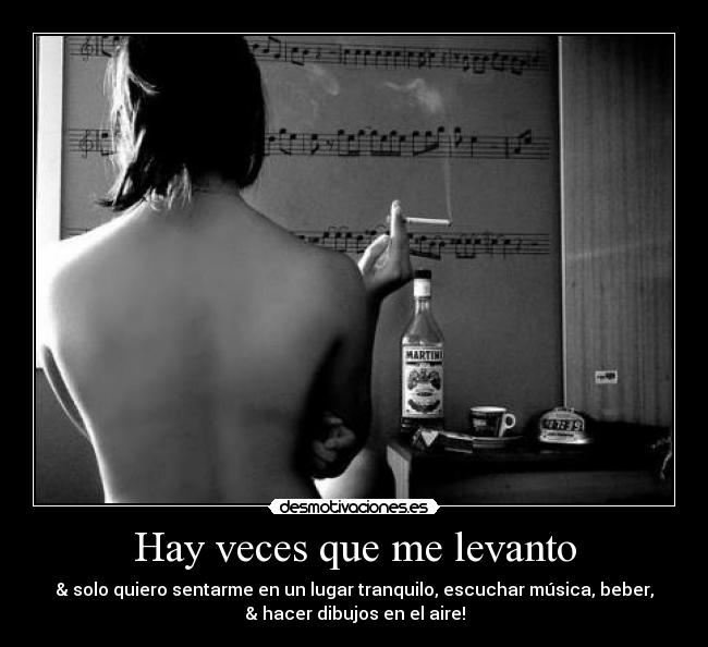 Hay veces que me levanto - 