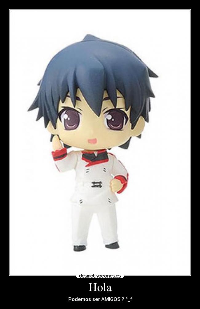 Hola - Podemos ser AMIGOS ? ^_^
