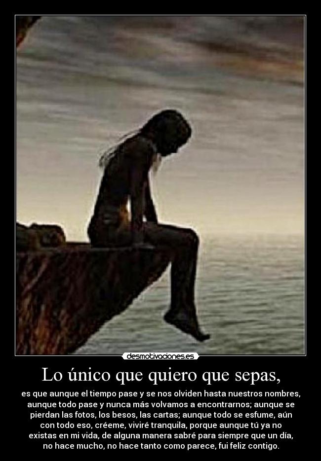 Lo único que quiero que sepas, - 