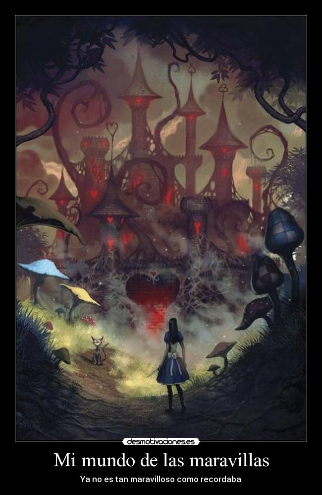 Mi mundo de las maravillas - Ya no es tan maravilloso como recordaba