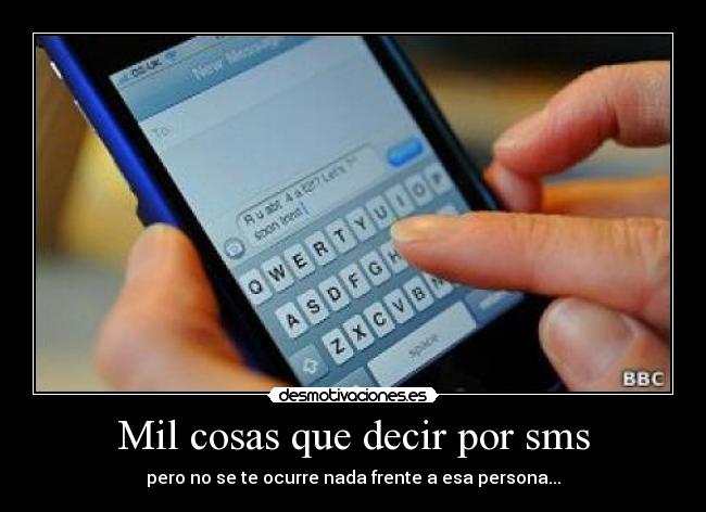 carteles mensajes texto decir mil cosas ideas amor que sea por sms desmotivaciones