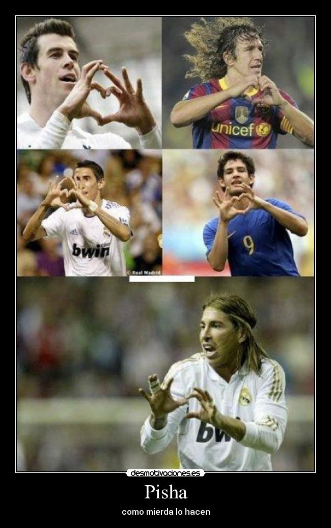 Pisha - como mierda lo hacen