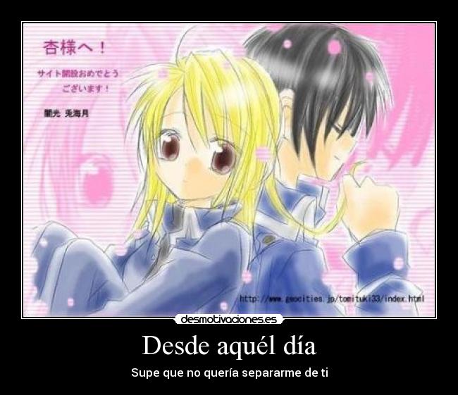 Desde aquél día - Supe que no quería separarme de ti