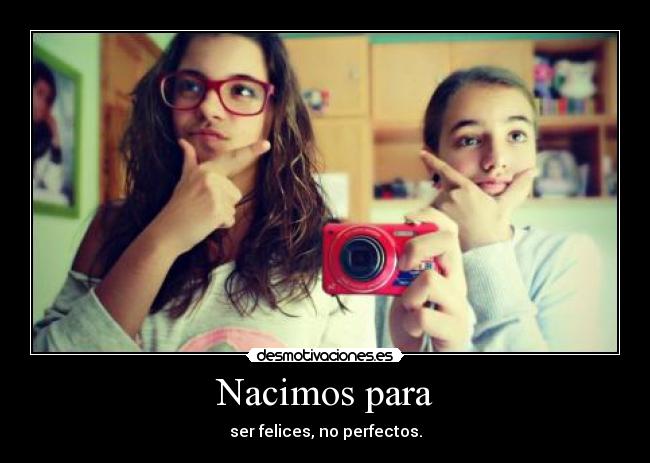 Nacimos para - 