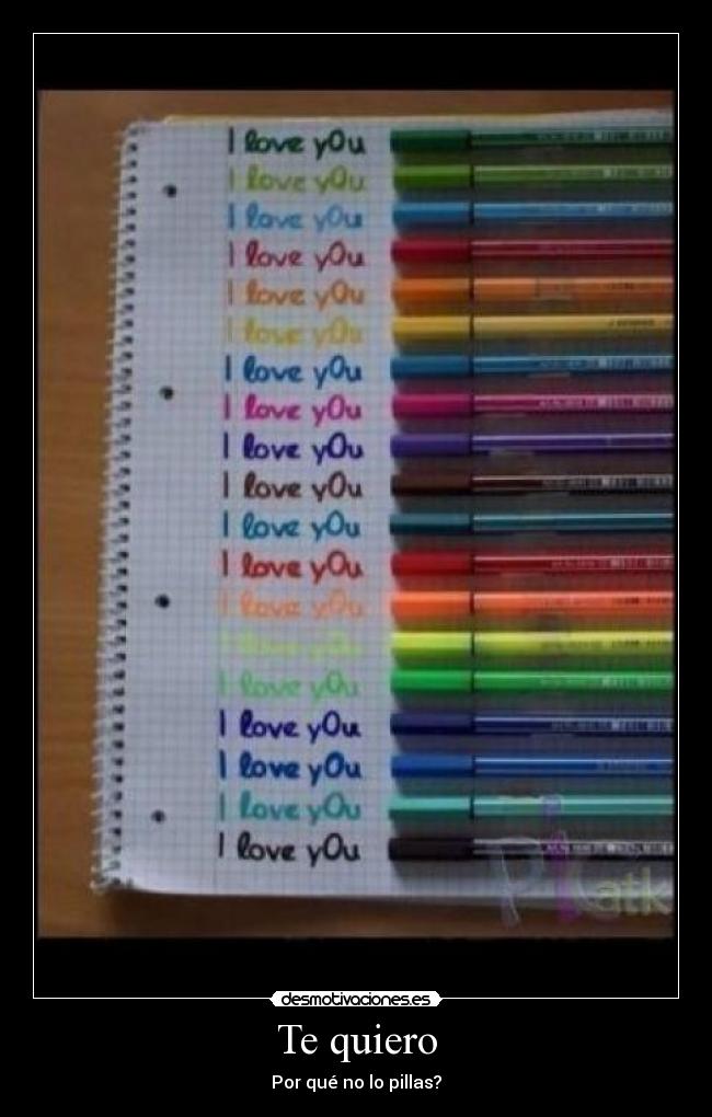 Te quiero - Por qué no lo pillas?
