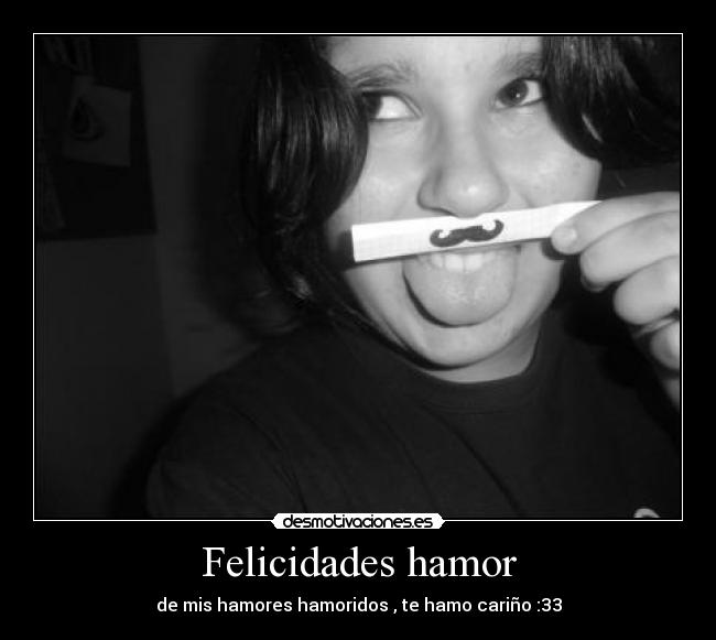 Felicidades hamor - 