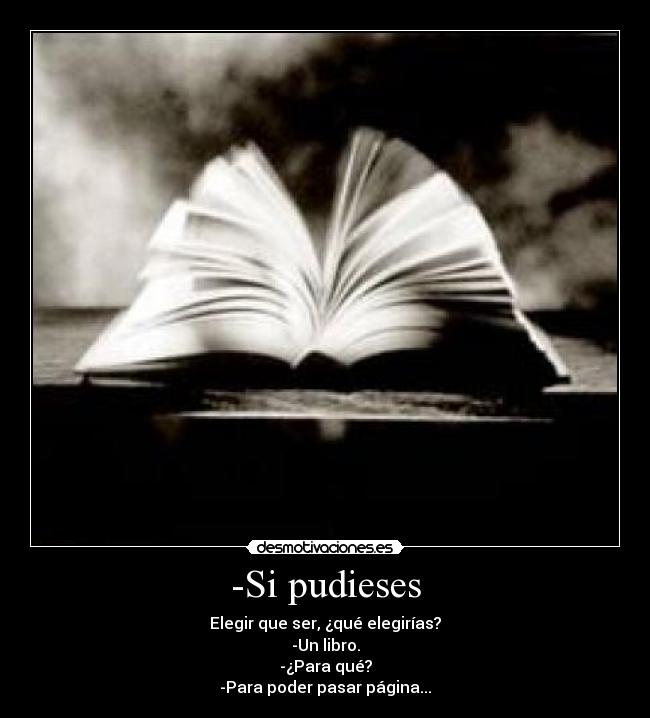 -Si pudieses -