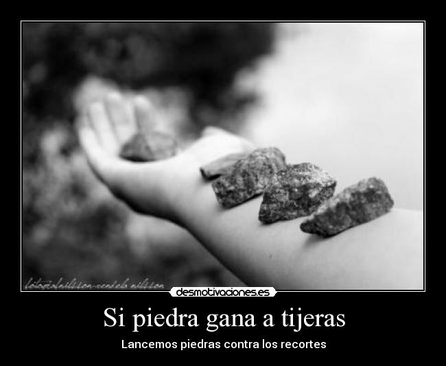 Si piedra gana a tijeras - 