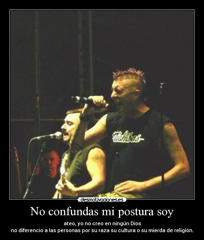 No confundas mi postura soy - 