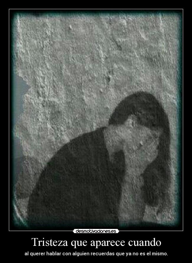 Tristeza que aparece cuando -