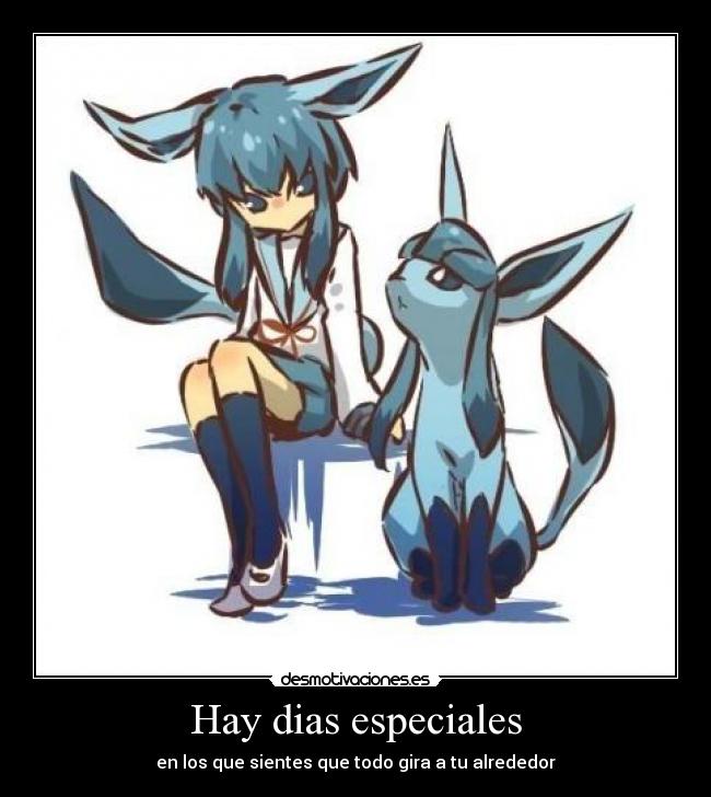Hay dias especiales -