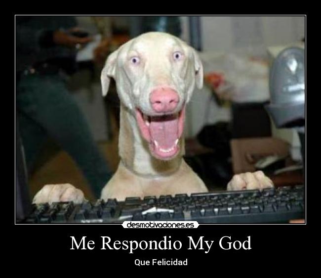 Me Respondio My God -