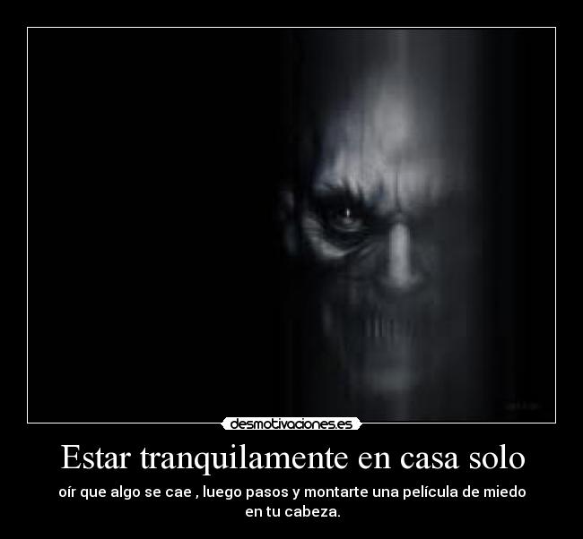 carteles casa miedo desmotivaciones