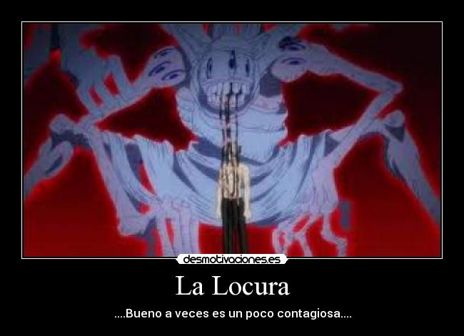 La Locura -