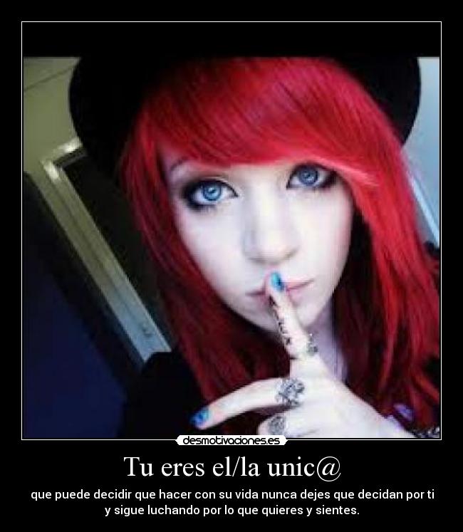Tu eres el/la unic@ -