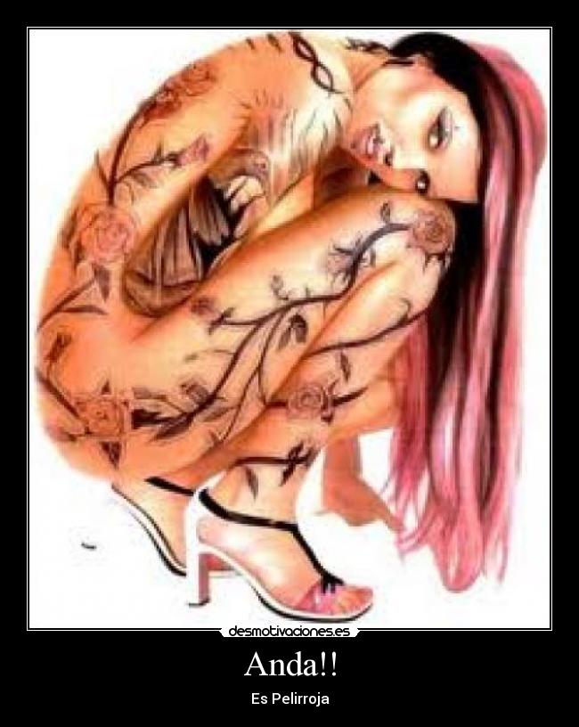 Anda!! - Es Pelirroja