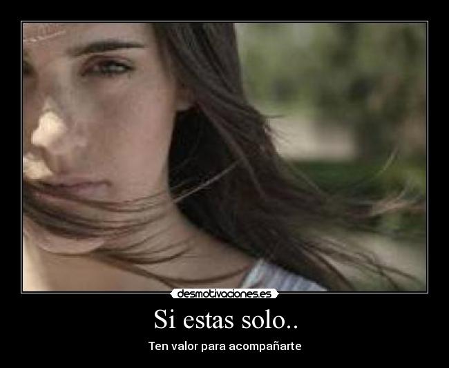 Si estas solo.. - 