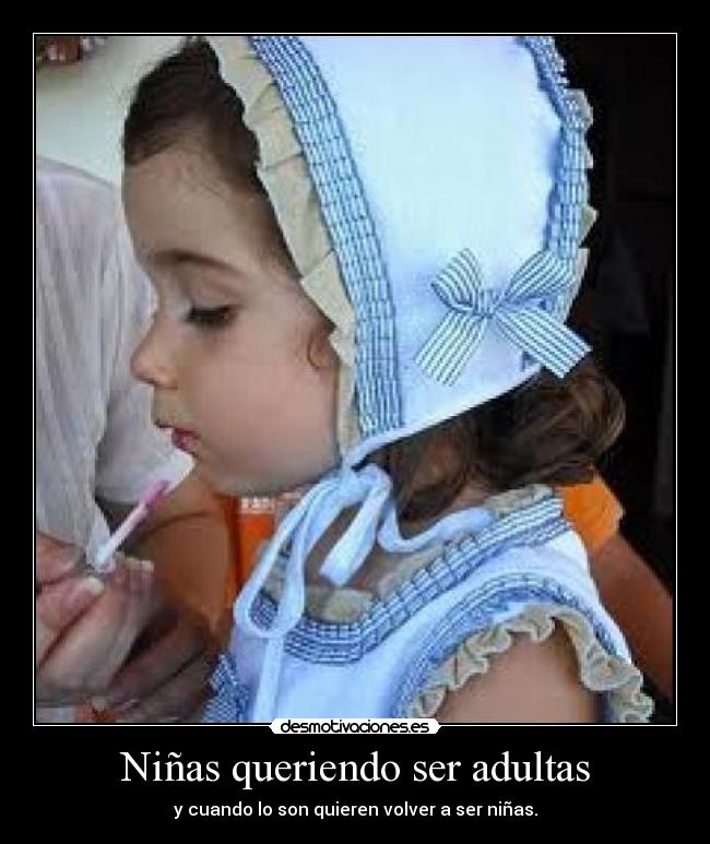 Niñas queriendo ser adultas -