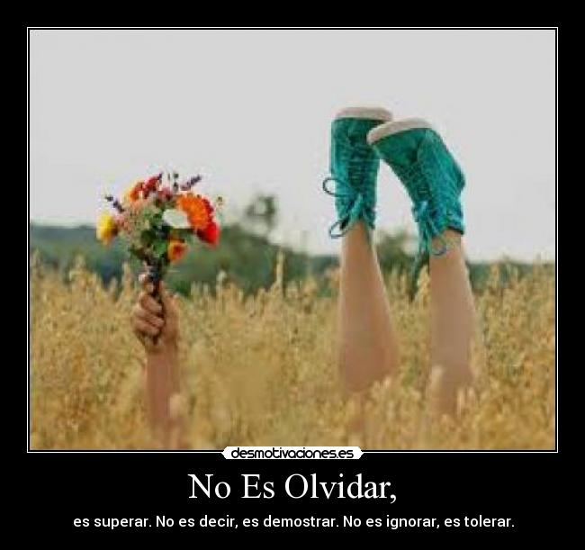 No Es Olvidar, - 
