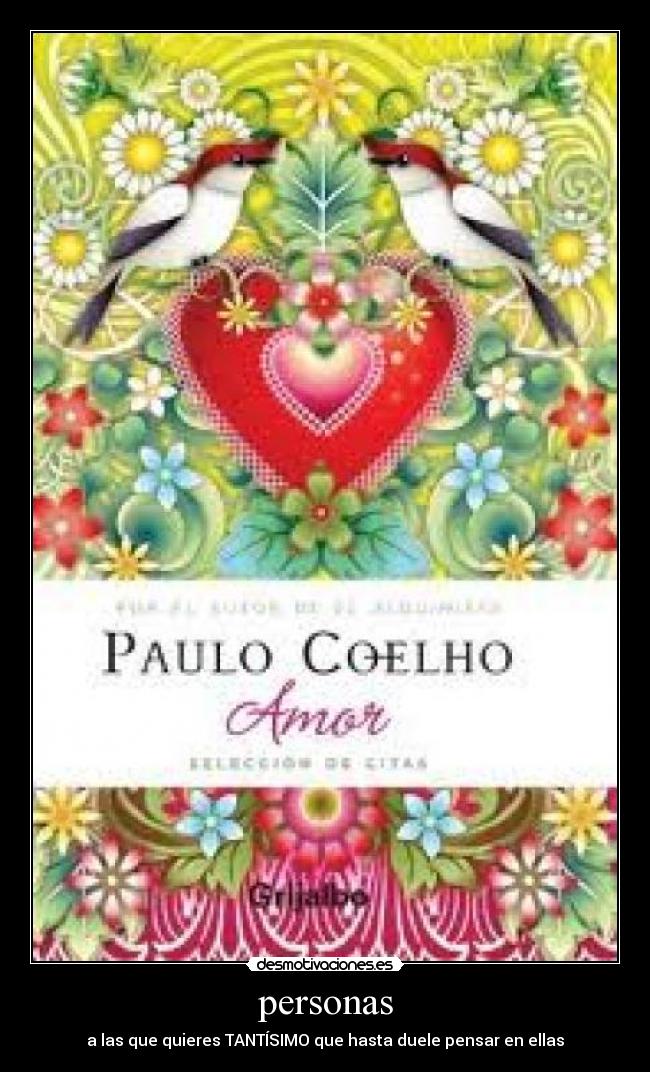 personas - a las que quieres TANTÍSIMO que hasta duele pensar en ellas