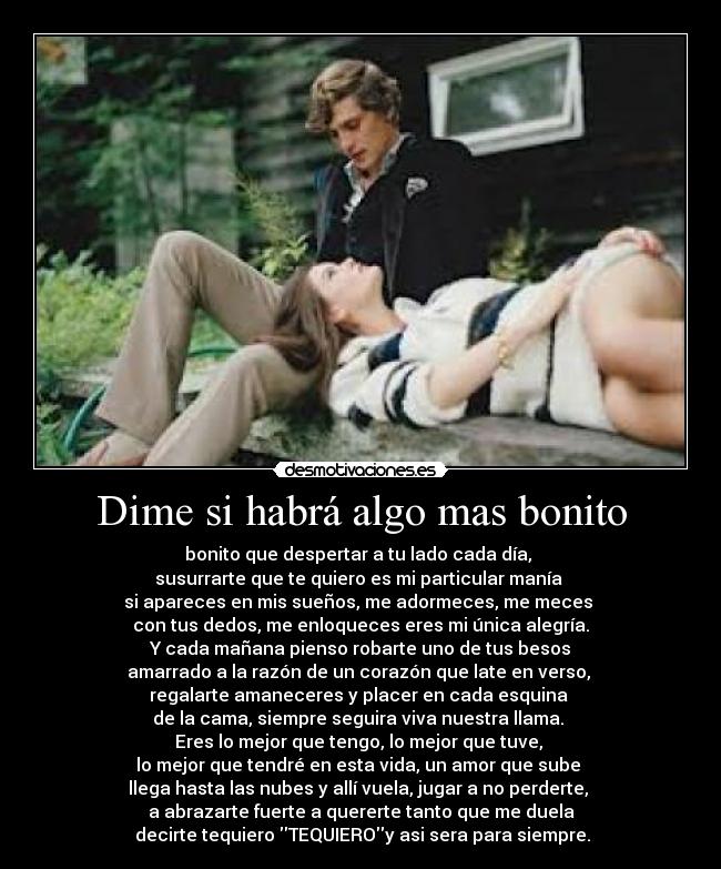 Dime si habrá algo mas bonito -