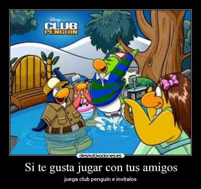 Si te gusta jugar con tus amigos - juega club penguin e invitalos