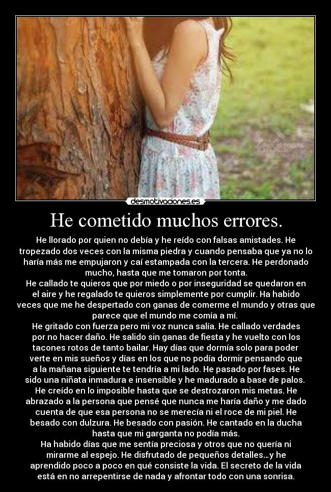 He cometido muchos errores. -