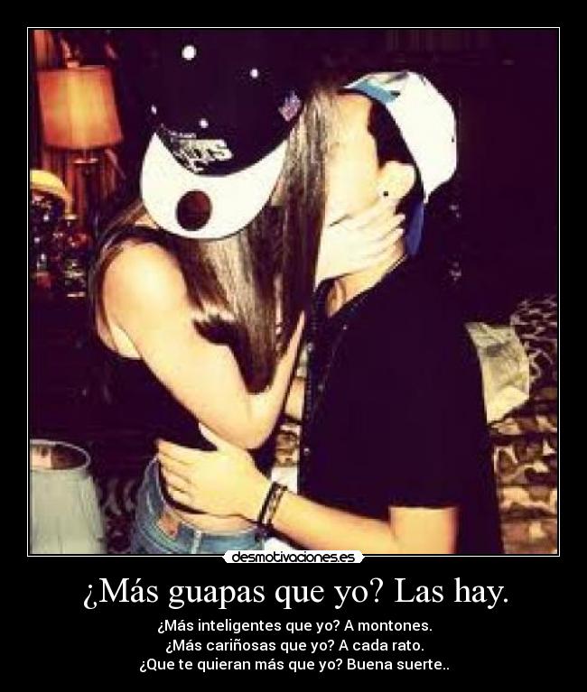 ¿Más guapas que yo? Las hay. - 