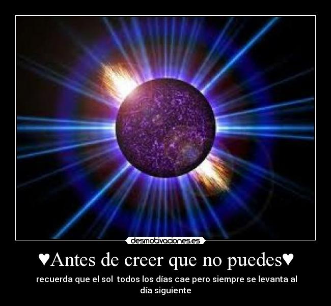 ♥Antes de creer que no puedes♥ -