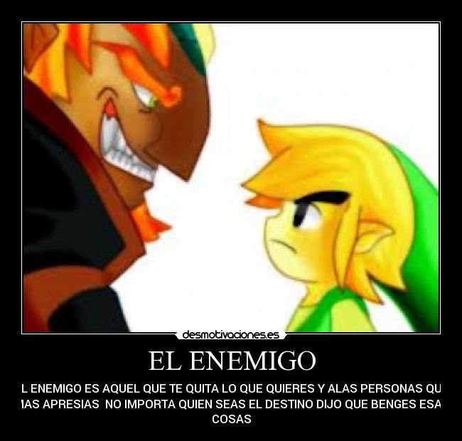 EL ENEMIGO Desmotivaciones