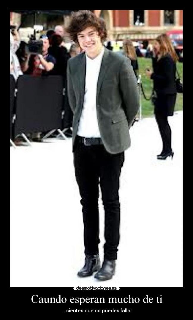 Caundo esperan mucho de ti -