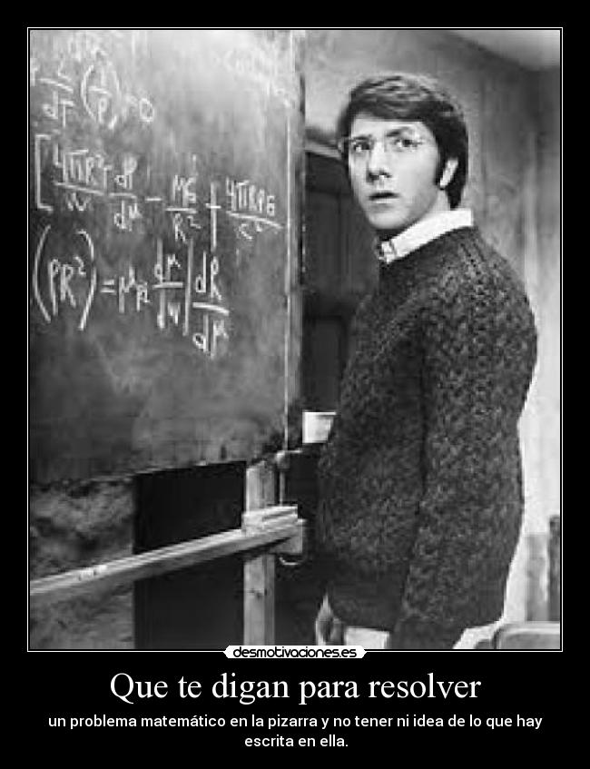 Que te digan para resolver - 