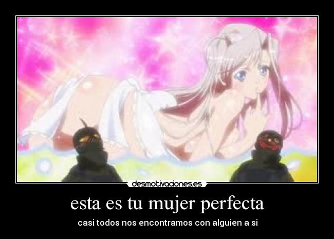 esta es tu mujer perfecta -