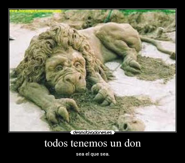 todos tenemos un don - 