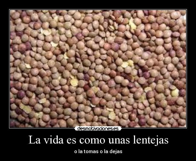 carteles vida lentejas desmotivaciones