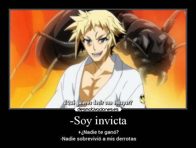 -Soy invicta -