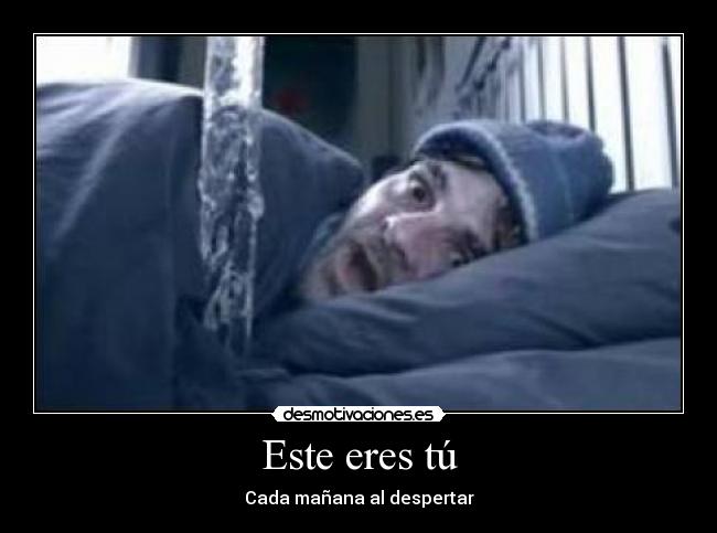 Este eres tú - Cada mañana al despertar